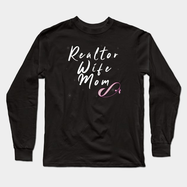Realtor Wife Mom Long Sleeve T-Shirt by The Favorita